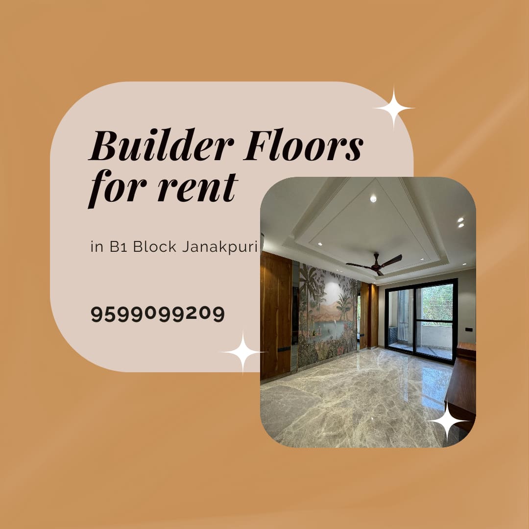Builder Floors For Rent in B1 Block Janakpuri