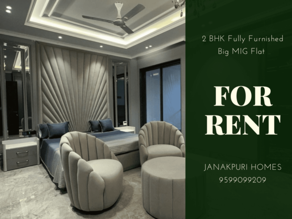 Fully Furnished 2 BHK Big MIG Flats For Rent in Janakpuri