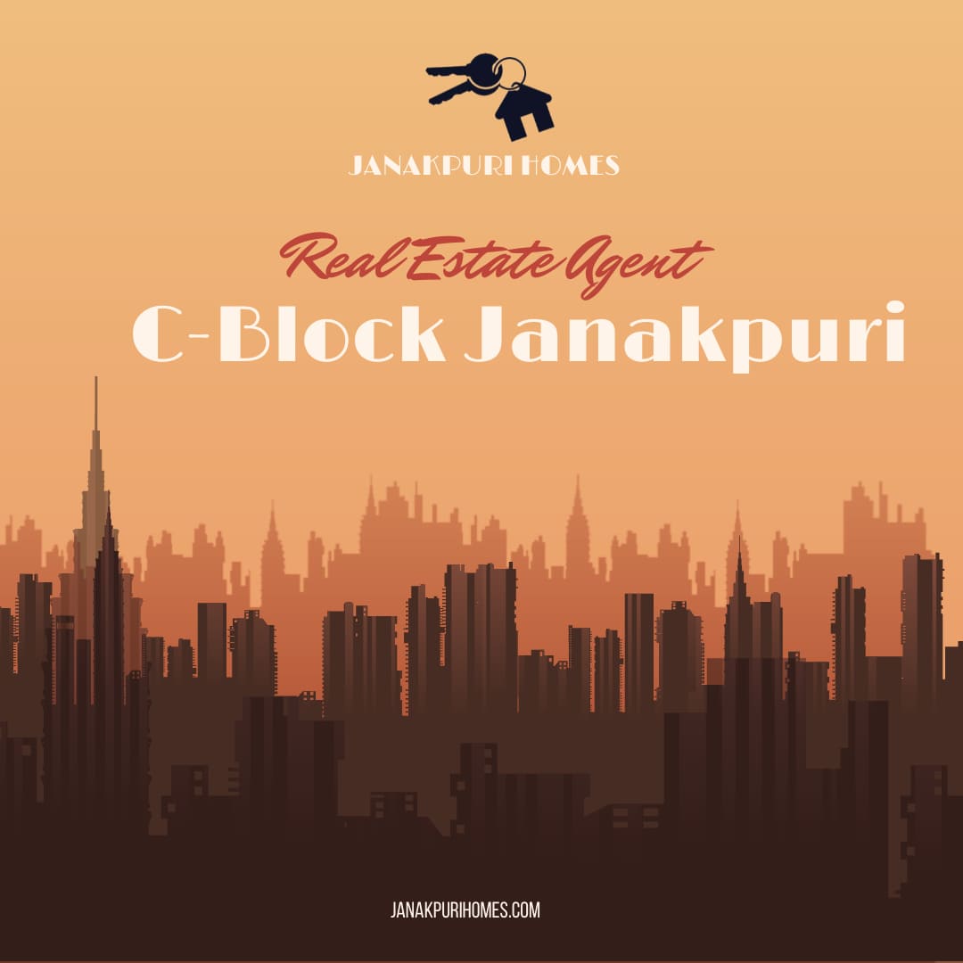 Real Estate Agent in C-Block Janakpuri for Rent
