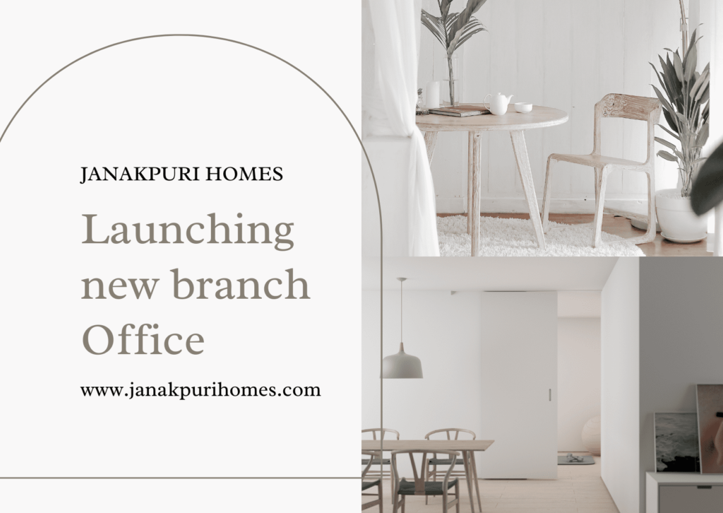 Launch of new branch office of janakpuri Homes